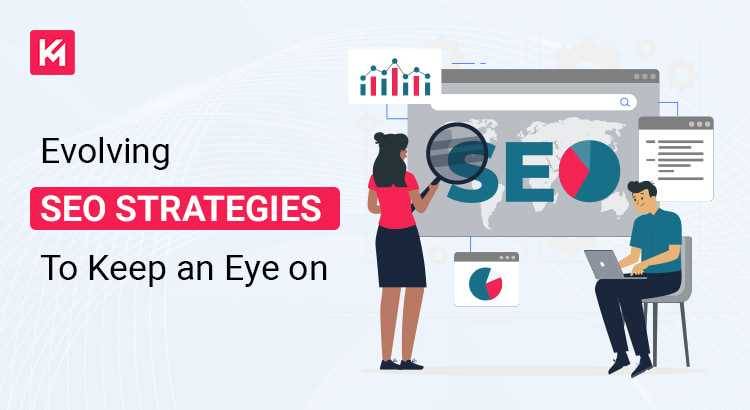 evolving-seo-strategies-to-keep-an-eye-on.jpg