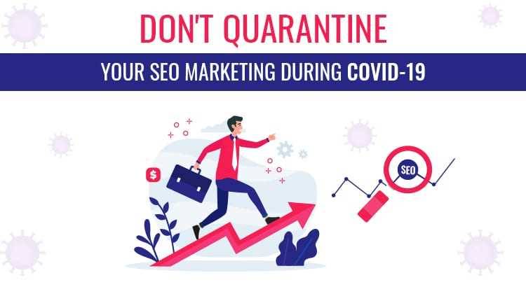 Dont-Quarantine-SEO-Marketing.jpg