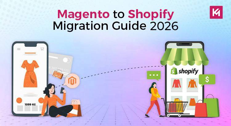 magento-to-shopify-migration-guide-2026