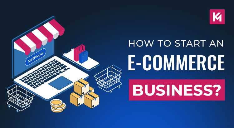 HOW-TO-START-AN-E-COMMERCE-BUSINESS.jpg