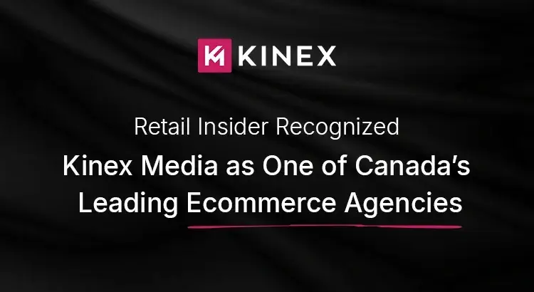retail insider recognized kinex media a top ecommerce agency in canada