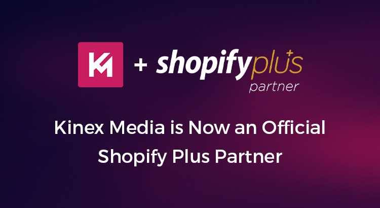 kinex-media-is-now-an-official-shopify-plus-partner.jpg