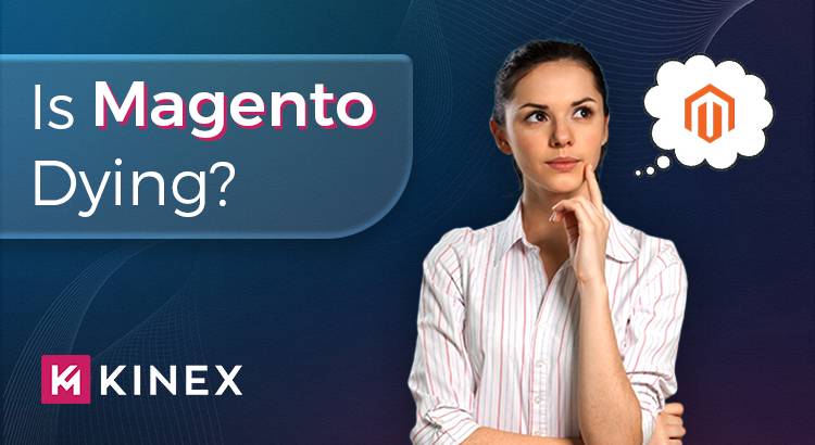 is-magento-dying-