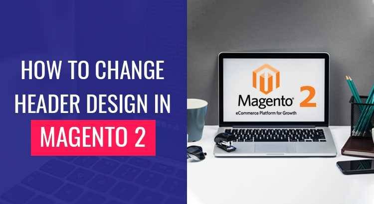 Change-Header-Design-in-Magento.jpg