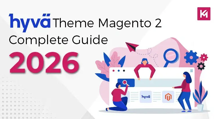 Hyva Theme Magento 2: Ultimate Complete Guide 2026
