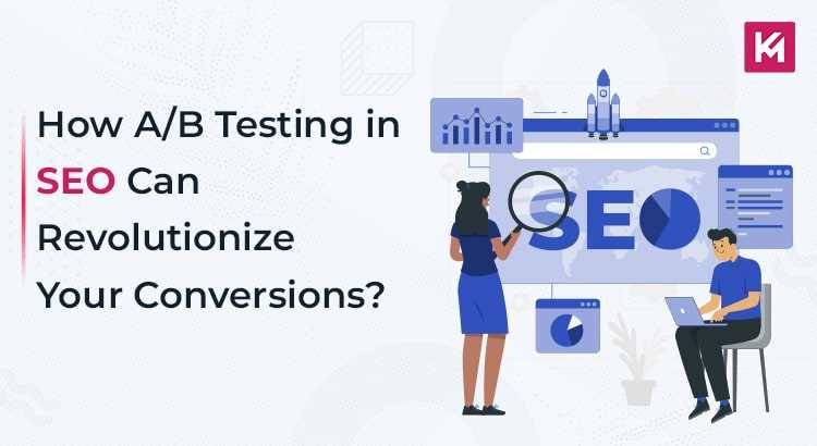 how-ab-testing-in-seo-can-revolutionize-your-conversions-featured-image.jpg