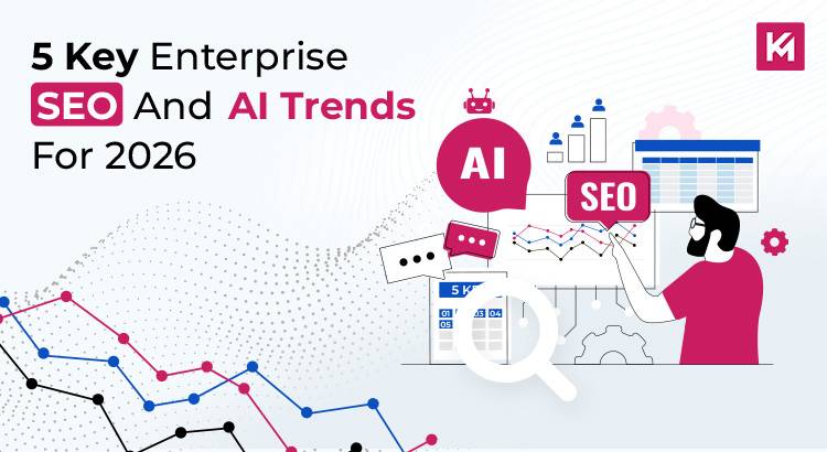 key-enterprise-seo-and-ai-trends key-enterprise-seo-and-ai-trends